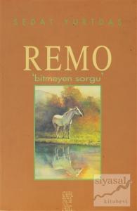 Remo 'Bitmeyen Sorgu