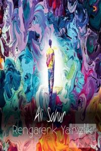 Rengarenk Yalnızlık