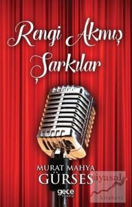 Rengi Akmış Şarkılar