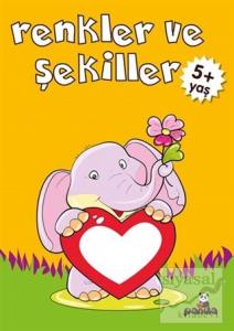 Renkler ve Şekiller (5+Yaş)