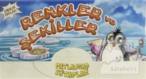 Renkler ve Şekiller - Patlangaç Kitaplar