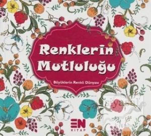 Renklerin Mutluluğu