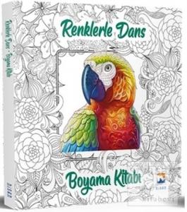 Renklerle Dans - Boyama Kitabı