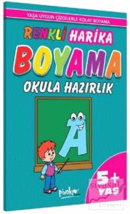 Renkli Harika Boyama Okula Hazırlık 5+ Yaş