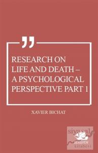 Research on Life and Death - A Psychological Perspective Part 1