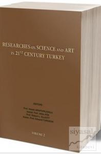 Researches On Science in 21st Century Turkey Volume 2