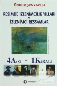 Resimde İzlenimcilik Yılları ve İzlenimci Ressamlar