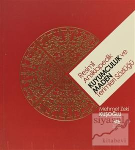 Resimli Ansiklopedik Kuyumculuk ve Maden Terimleri Sözlüğü