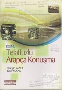 Resimli Telaffuzlu Arapça Konuşma Resimli Telaffuzlu Arapça Konuşma