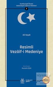 Resimli Vezaif-i Medeniye (Osmanlıca Aslıyla Birlikte)