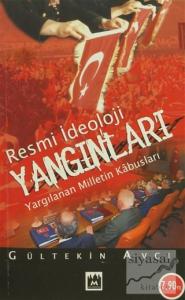 Resmi İdeoloji Yangınları