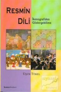Resmin Dili: İkonografiden Göstergebilime