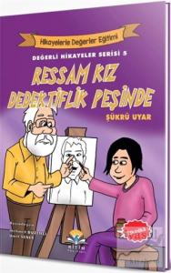 Ressam Kız Dedektiflik Peşinde - Değerli Hikayeler Serisi 5