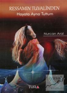 Ressamın Tuvalinden Hayata Ayna Tuttum