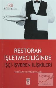 Restoran İşletmeciliğinde İşçi - İşveren İlişkileri