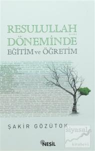 Resulullah (a.s.m.) Döneminde Eğitim ve Öğretim