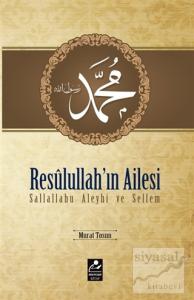 Resulullah'ın Ailesi Sallallahu Aleyhi ve Sellem