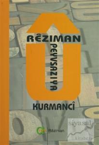 Reziman u Peyvsaziya Kurmanci