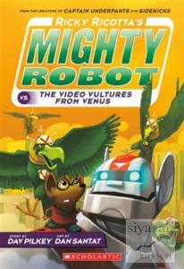 Ricky Ricotta's Mighty Robot vs. The Video Vultures from Venus (Book 3) Ricky Ricotta's Mighty Robot vs. The Video Vultures from Venus (Book 3)