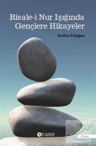 Risale-i Nur Işığında Gençlere Hikayeler