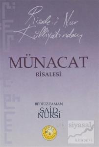 Risale-i Nur Külliyatından Münacat Risalesi