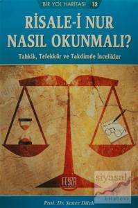 Risale-i Nur Nasıl Okunmalı?