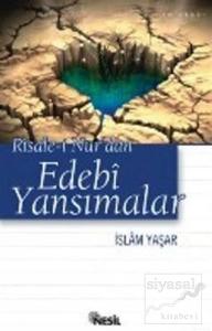 Risale-i Nur'dan Edebi Yansımalar