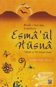 Risale-i Nur'dan Esintilerle Esma'ül Hüsna
