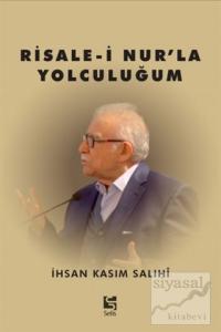 Risale-i Nur'la Yolculuğum