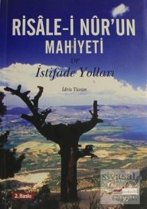 Risale-i Nur'un Mahiyeti ve İstifade Yolları