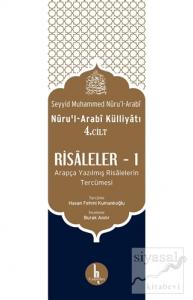 Risaleler -1 (Nuru'l-Arabi Külliyatı 4. Cilt)