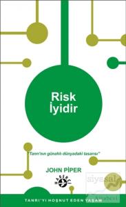 Risk İyidir