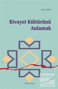 Rivayet Kültürünü Anlamak