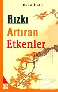 Rızkı Artıran Etkenler