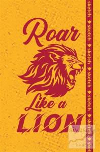 Roar Like a Lion - Özel Tasarım Defter