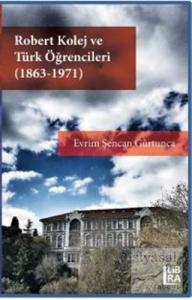 Robert Kolej ve Türk Öğrencileri (1863 - 1971)