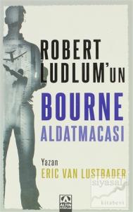 Robert Ludlum'un Bourne Aldatmacası