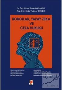 Robotlar, Yapay Zeka ve Ceza Hukuku (Ciltli)