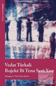 Rojeke Bi Tena Sere Xwe