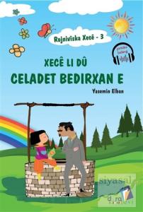 Rojniviska Xece 3 - Xece Li Dü Celadet Bedirxan E