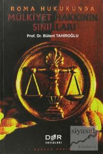 Roma Hukukunda Mülkiyet Hakkının Sınırları