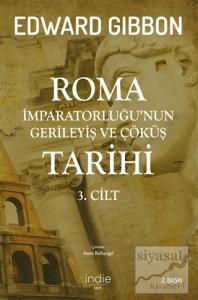 Roma İmparatorluğu'nun Gerileyiş ve Çöküş Tarihi (3. cilt)