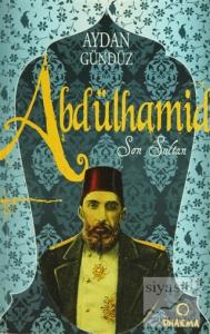 Roma Sultanları 2: Abdülhamid Son Sultan