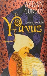 Roma Sultanları 3: Yavuz