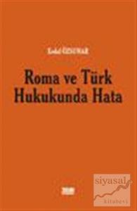 Roma ve Türk Hukukunda Hata
