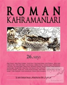 Roman Kahramanları Dergisi Sayı : 26 Nisan-Haziran 2016