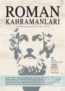 Roman Kahramanları Dergisi Sayı : 34 Nisan - Haziran 2018