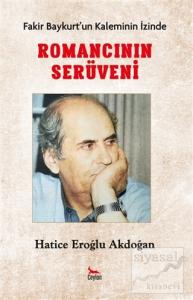 Romancının Serüveni - Fakir Baykurt'un Kaleminin İzinde