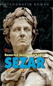 Roma'nın Sönmeyen Yıldızı - Sezar