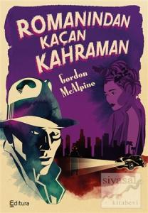 Romanından Kaçan Kahraman